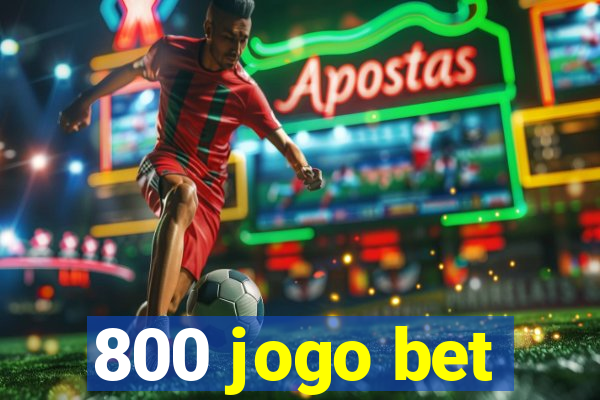 800 jogo bet